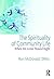 The Spirituality of Communi...