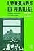 Landscapes of Privilege