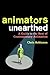 Animators Unearthed: A Guide to the Best of Contemporary Animation