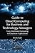 Guide to Cloud Computing for Business and Technology Managers: From Distributed Computing to Cloudware Applications
