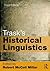Trask's Historical Linguistics by Robert McColl Millar