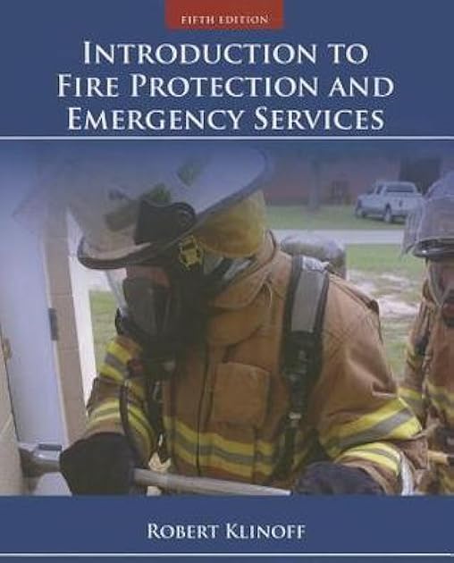 Introduction to Fire Protection and Emergency Services