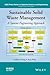 Sustainable Solid Waste Management: A Systems Engineering Approach (IEEE Press Series on Systems Science and Engineering)