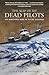 The Map of My Dead Pilots: The Dangerous Game of Flying in Alaska