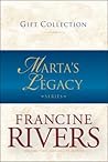 Marta's Legacy Gift Collection by Francine  Rivers