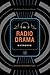 The Radio Drama Handbook: Audio Drama in Context and Practice
