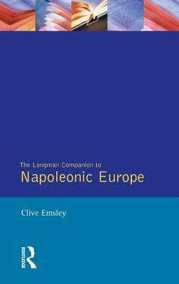Napoleonic Europe (Longman Companions To History)