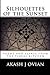 Silhouettes of the Sunset: poems and essays from the pineal kitchen