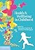 Health and Wellbeing in Childhood by Susanne Garvis