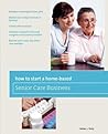 How to Start a Home-Based Senior Care Business