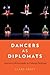Dancers as Diplomats: American Choreography in Cultural Exchange
