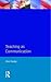 Teaching as Communication (Effective Teacher, The)