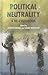 Political Neutrality by Roberto Merrill