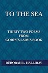 To The Sea by Deborah L. Halliday