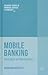 Mobile Banking: Evolution or Revolution? (Palgrave Studies in Financial Services Technology)