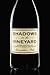 Shadows in the Vineyard: The True Story of the Plot to Poison the World's Greatest Wine