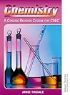 Chemistry: A Concise Revision Course For CXC