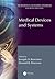 The Biomedical Engineering Handbook: Medical Devices and Systems