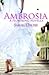 Ambrosia: A Flowering Novella