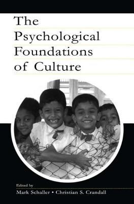 The Psychological Foundations of Culture (Paperback)