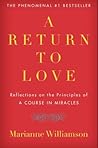 A Return to Love:...