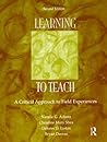 Learning to Teach: A Critical Approach to Field Experiences