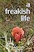 A Freakish Life, Volume Two