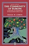 The Community of Europe by Derek W. Urwin