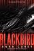 Blackbird (Blackbird, #1)