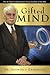 Gifted Mind: The Dr. Raymon...
