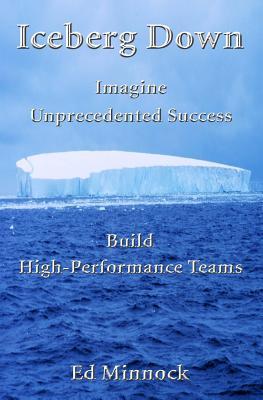 Iceberg Down: Imagine Unprecedented Success