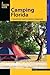 Camping Florida: A Comprehensive Guide to Hundreds of Campgrounds