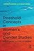 Threshold Concepts in Women...