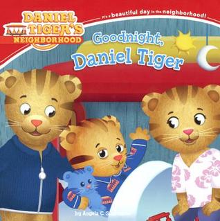 Goodnight Daniel Tiger By Angela C Santomero