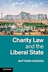 Charity Law and the Liberal State Charity Law and the Liberal State