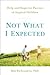 Not What I Expected by Rita Eichenstein