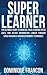Superlearner! - The Ultimat...