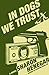 In Dogs We Trust (Willow Falls Mysteries #2)