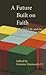 A Future Built on Faith by Gemma Simmonds