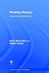 Working Memory: Loss and reconstruction (Essays in Cognitive Psychology)