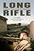 Long Rifle: A Sniper's Stor...