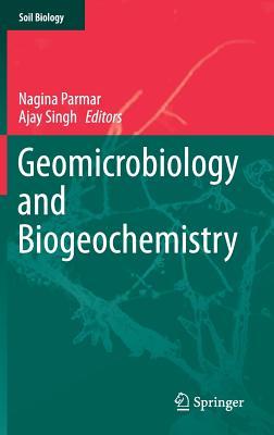 Geomicrobiology and Biogeochemistry (Soil Biology, 39)