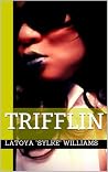 TRIFFLIN TRIFFLIN