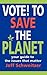 Vote to Save the Planet