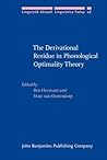 The Derivational Residue in Phonological Optimality Theory (Linguistik Aktuell/Linguistics Today)