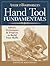 American Woodworker's Hand Tool Fundamentals: Advice, Techniques and Projects to Build Your Skills