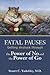 Fatal Pauses by Stuart C. Yudofsky