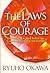 The Laws of Courage: Unleas...