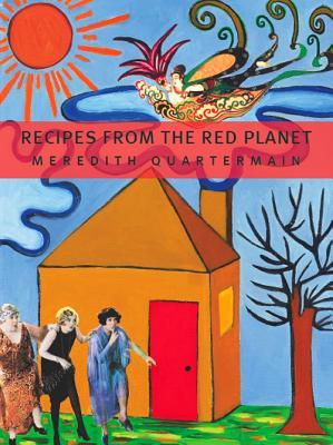 Recipes from The Red Planet (Department of Narrative Studies, 4)