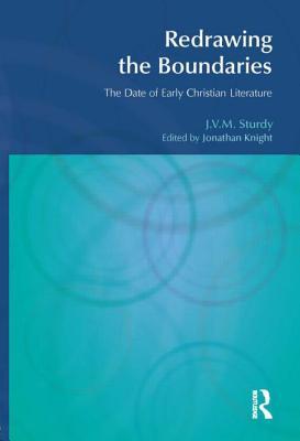 Redrawing the Boundaries: The Date of Early Christian Literature (BibleWorld)